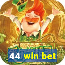 44 win bet